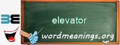 WordMeaning blackboard for elevator